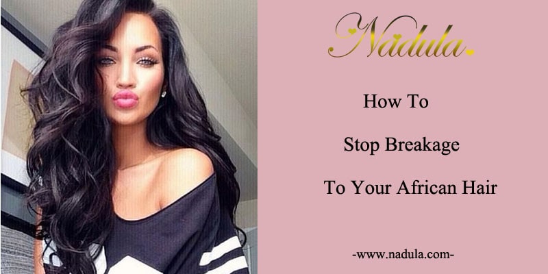 How_to_stop_breakage_to_your_african_hair